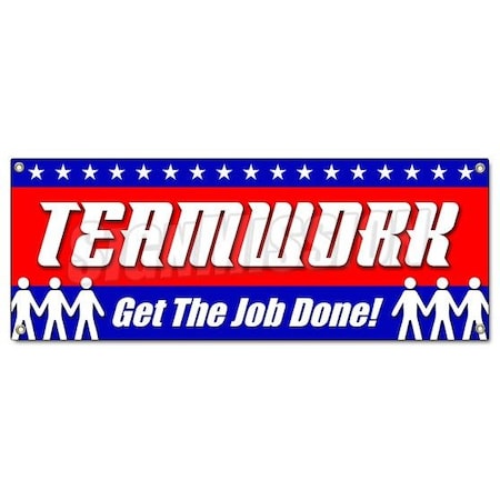 Signmission TEAMWORK GET THE JOB DONE! BANNER SIGN safety insurance signage, 48" H, B-Teamwork Get The Job Don B-Teamwork Get The Job Don